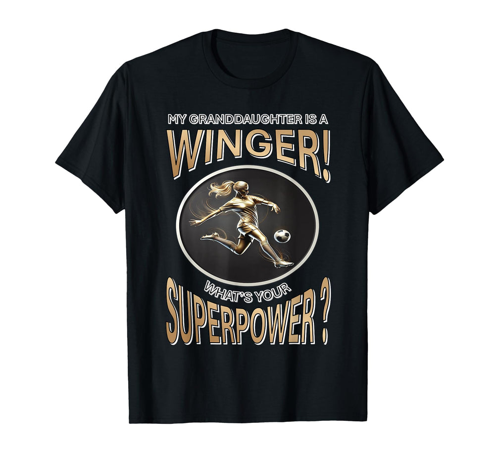 My Granddaughters Winger Whats Your T-Shirt - Aesthetic Graphic for Adults