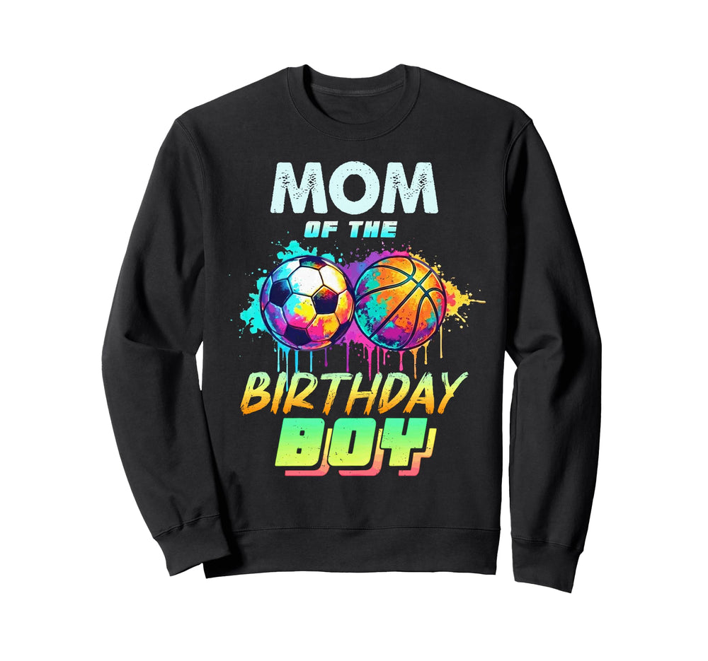 Mom Birthday Basketball Soccer Sweatshirt - Graphic Print for Adults