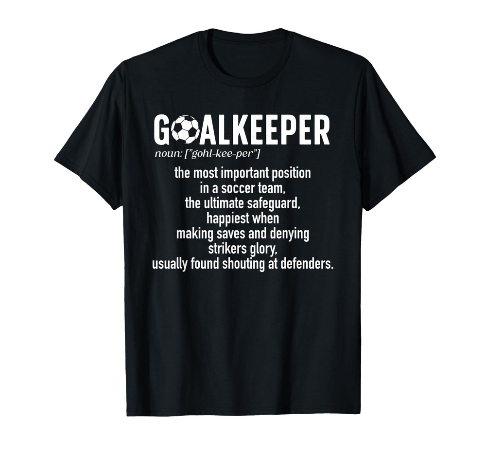 Soccer Goalkeeper Definition Soccer T-Shirt - Unique Graphic for Adults