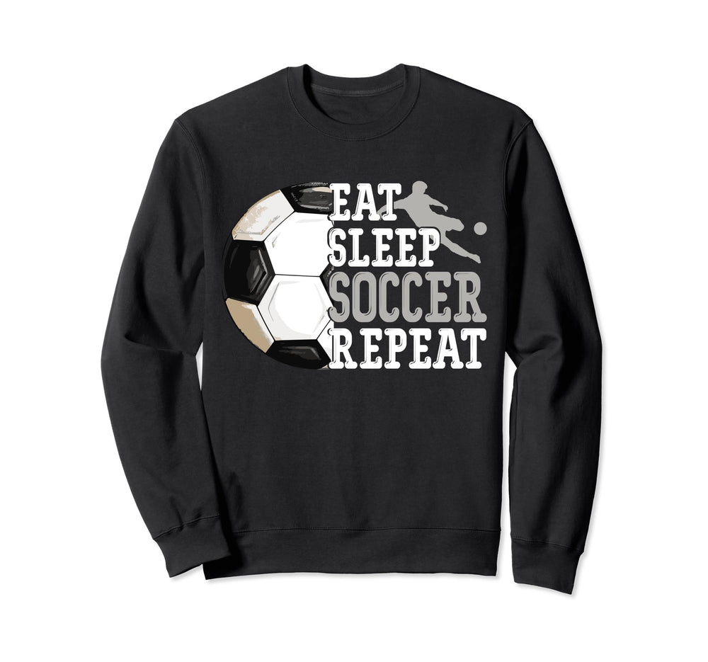 Eat Sleep Soccer Repeat Sport Player Sweatshirt - Unique Graphic Unisex