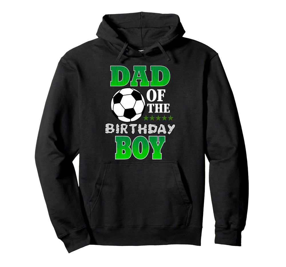 Dad Birthday Soccer Stars Outfit Hoodie - Aesthetic Graphic for Adults