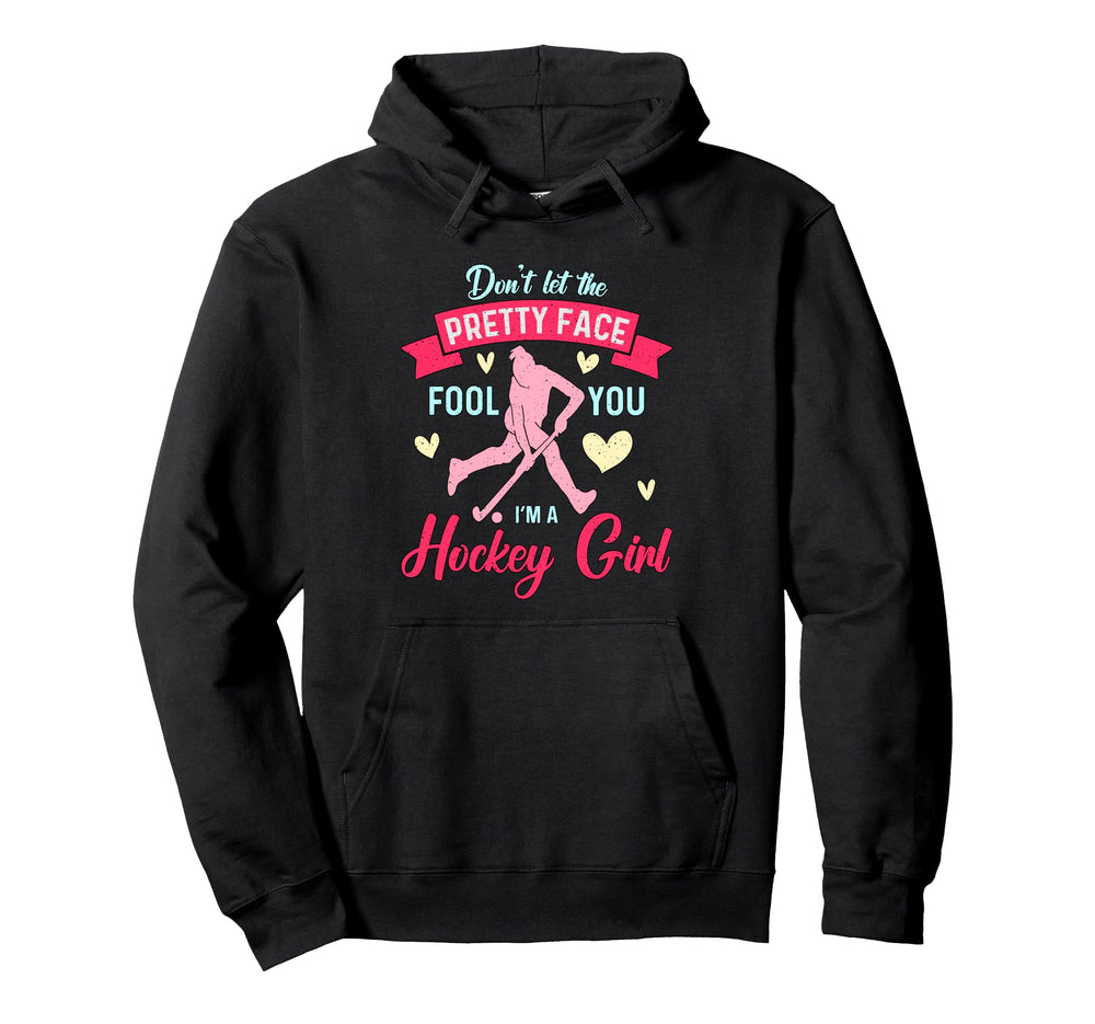 Dont Let Pretty Face Fool You Hoodie - Casual Everyday Wear Unisex