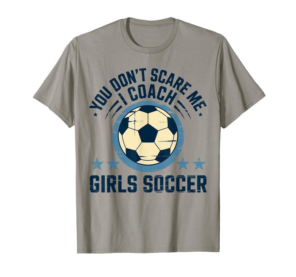 Best Coaches Gift You Dont Scare T-Shirt - Casual Everyday Wear for Adults