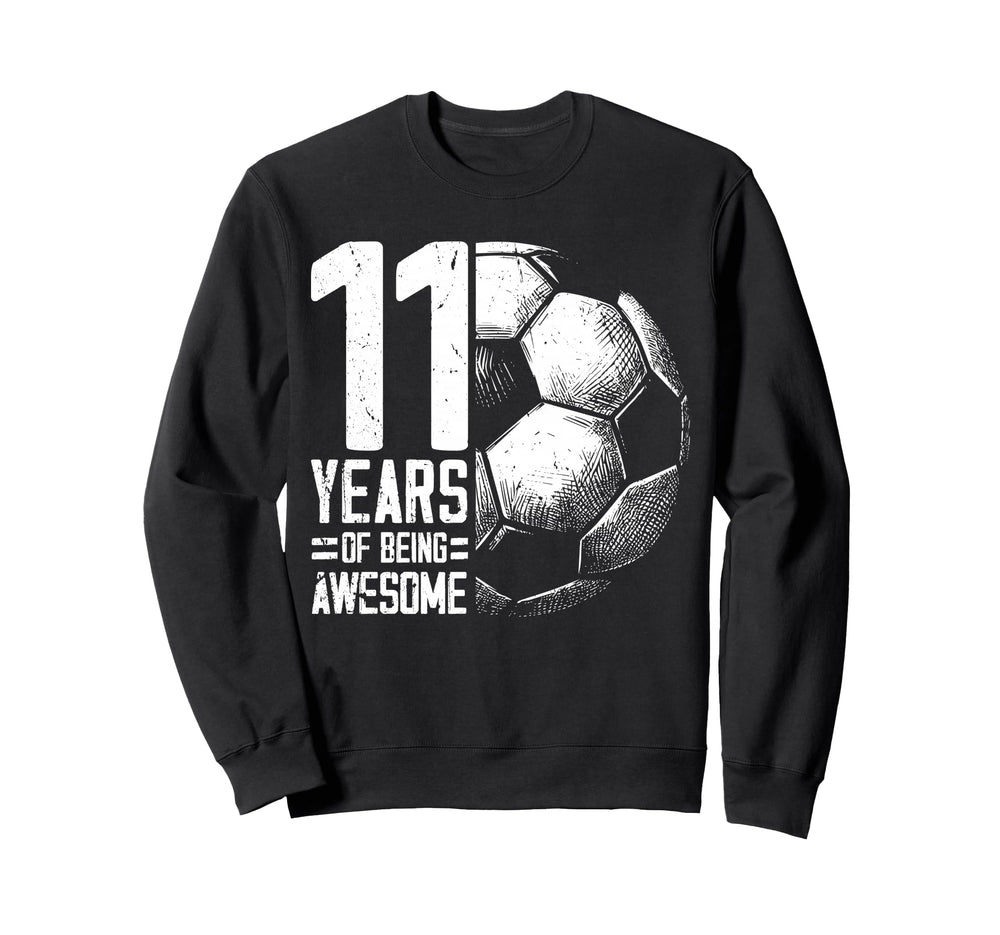 11Th Birthday Soccer Player Sweatshirt - Fun Novelty Design for Adults