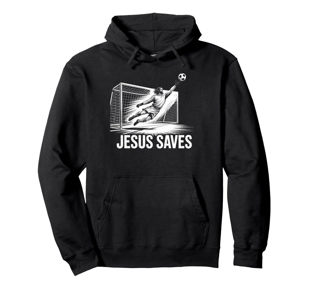 Soccer Goalie Goalkeeper Jesus Saves Hoodie - Streetwear Style for Adults