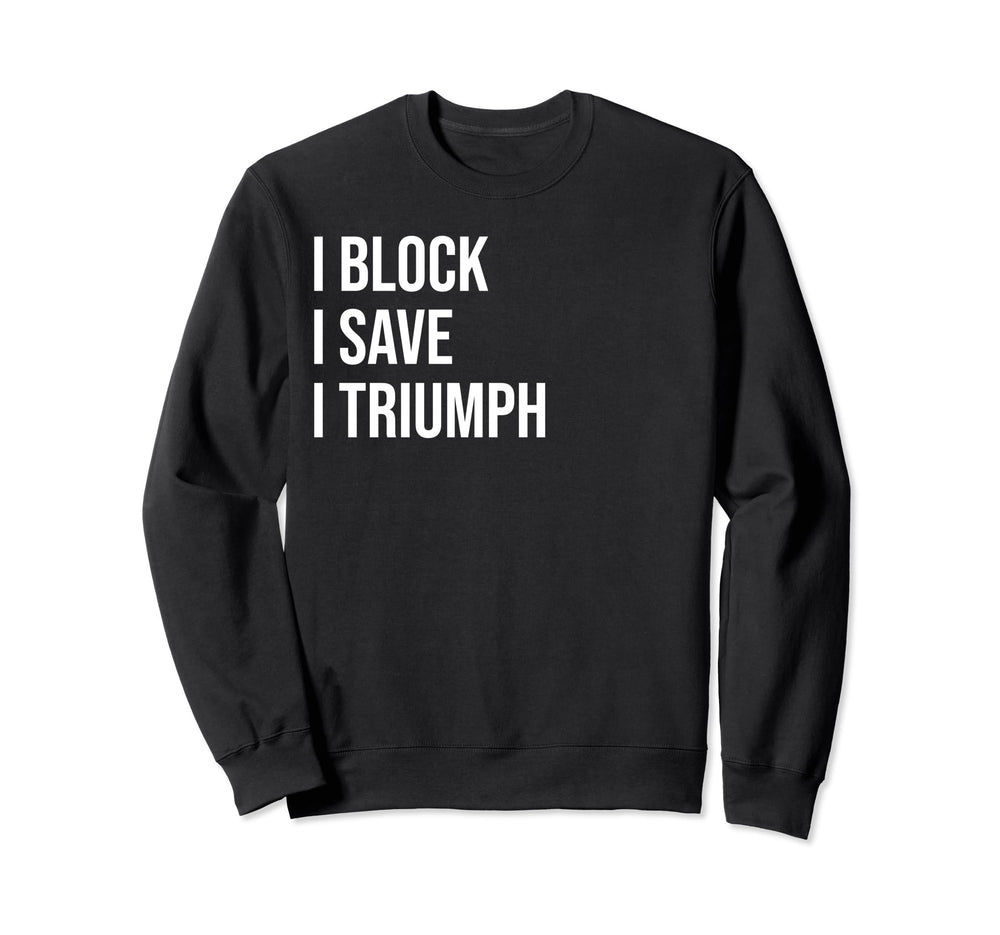 Hockey Goalkeeper Meme Sweatshirt - Streetwear Style Men Women