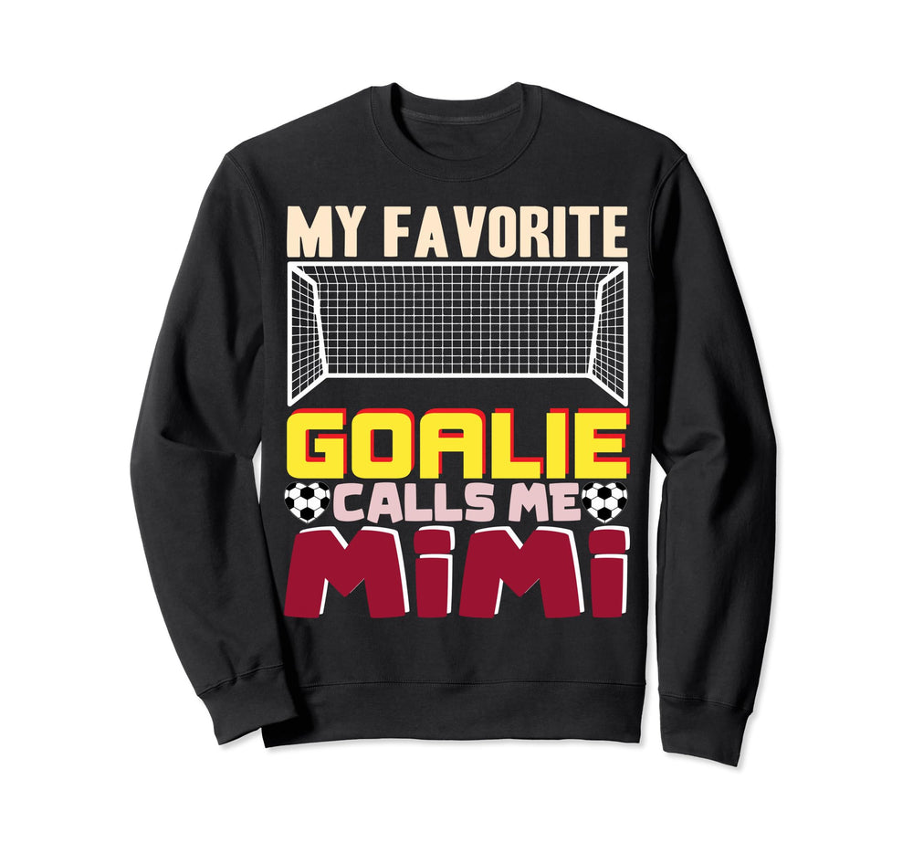Soccer Goalkeeper Mimi My Sweatshirt - Minimalist Print for Adults