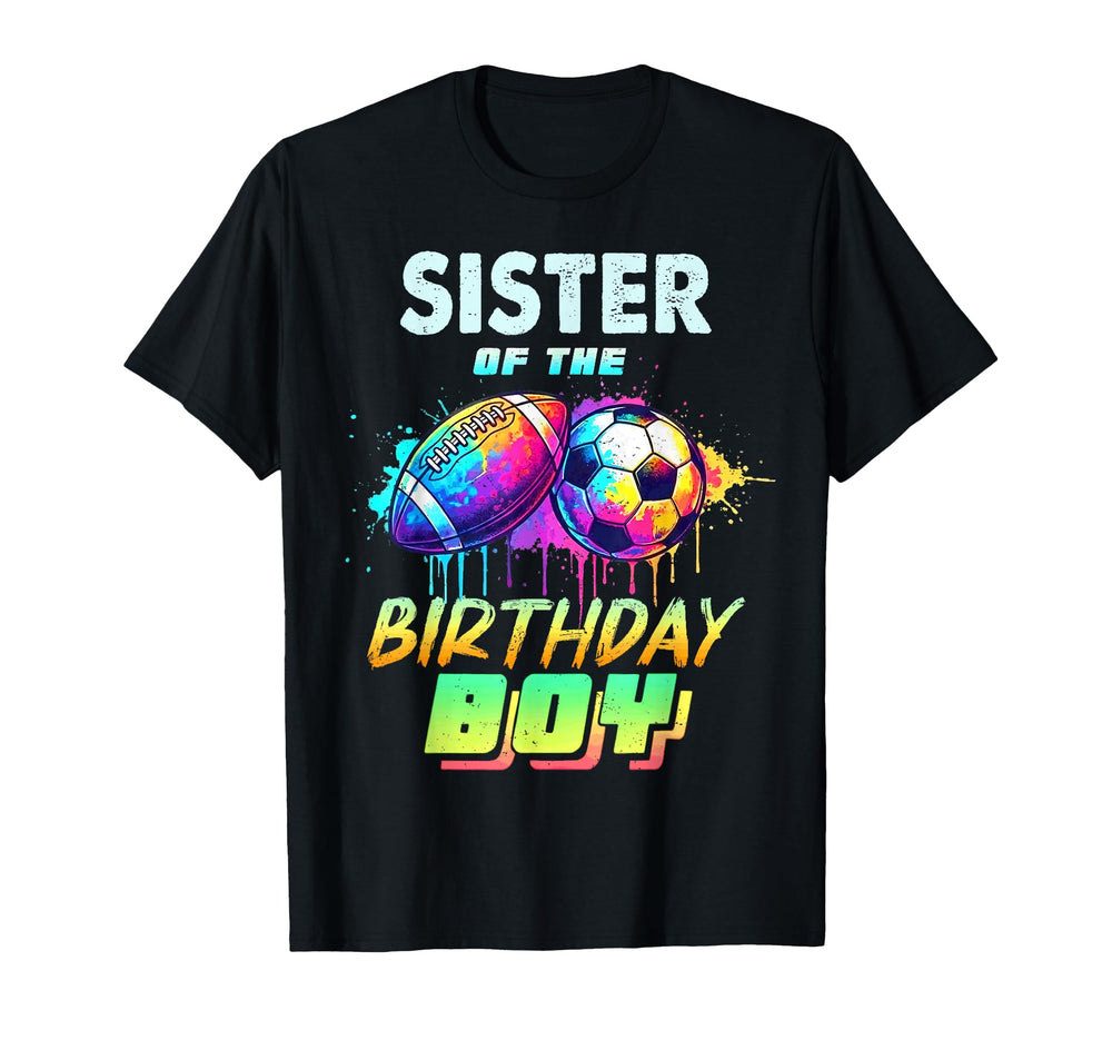 Sister Birthday Football Soccer T-Shirt - Fun Novelty Design for Adults