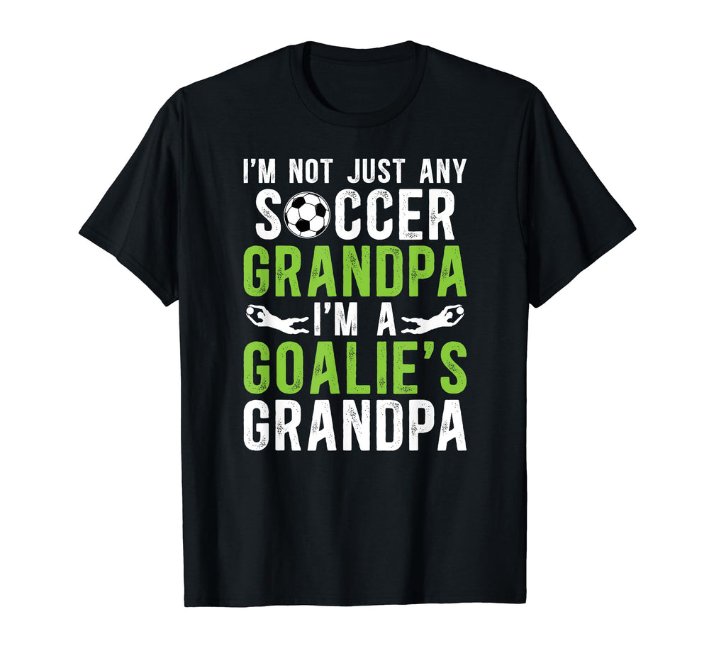 Im Soccer Goalie Grandpa Soccer T-Shirt - Graphic Print for Adults