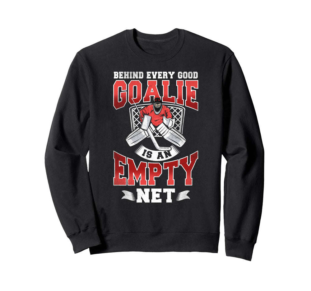 Ice Hockey Goalie Goalkeeper Sweatshirt - Fun Novelty Design for Adults