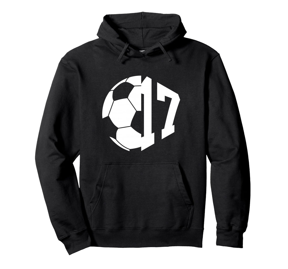 Number 17 Years Soccer 17Th Birthday Hoodie - Streetwear Style Men Women