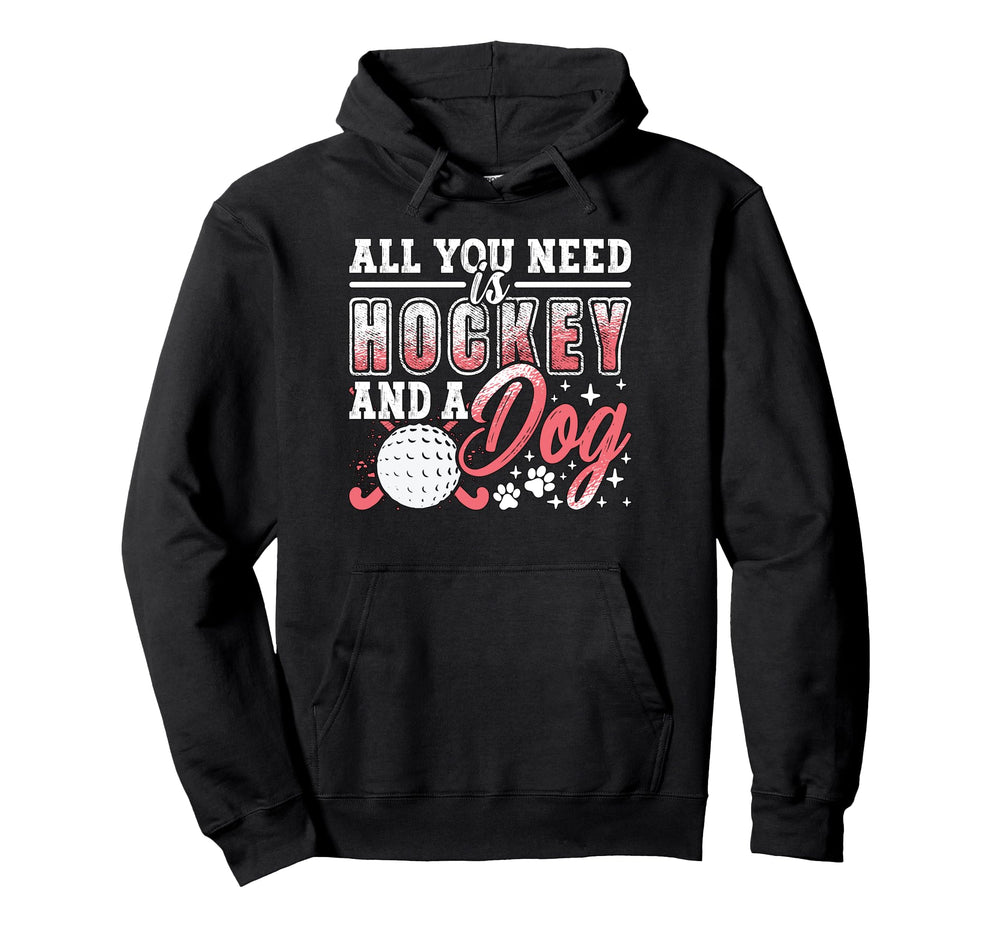 All You Need Is Hockey And Dog Hoodie - Minimalist Print for Adults
