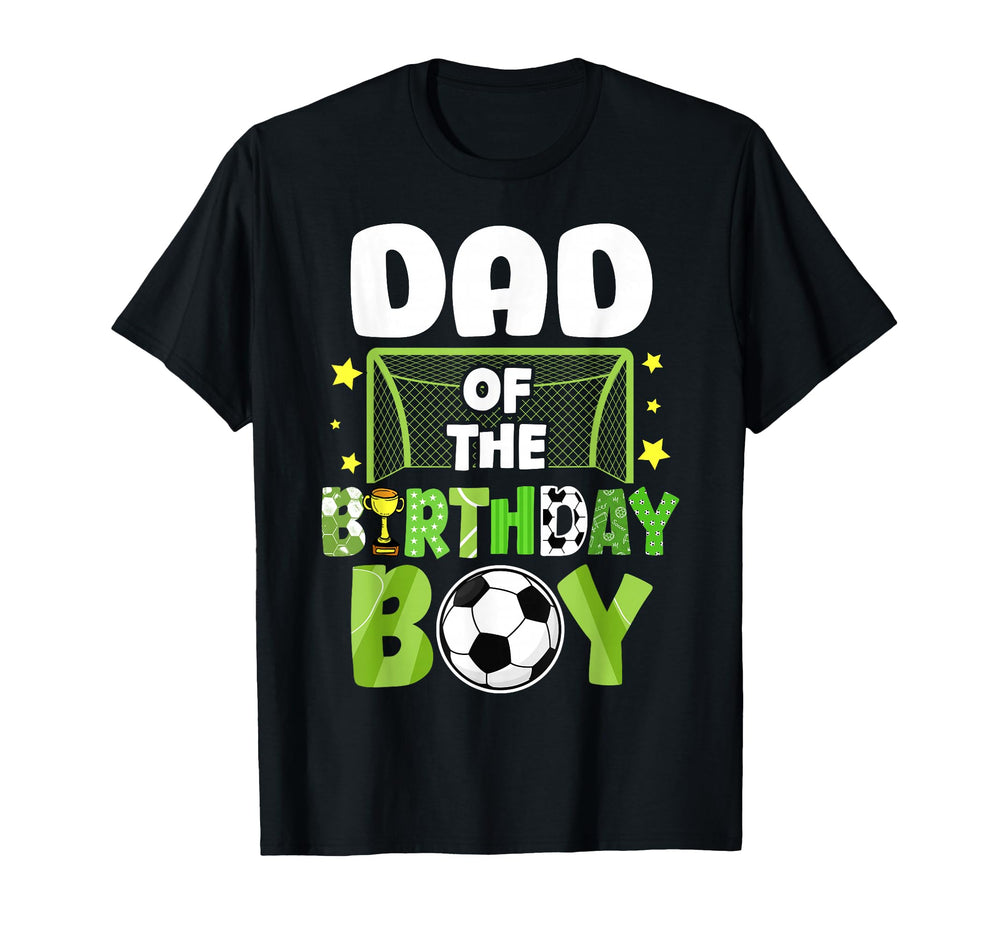 Soccer Dad Birthday Party Soccer Family T-Shirt - Aesthetic Graphic Unisex