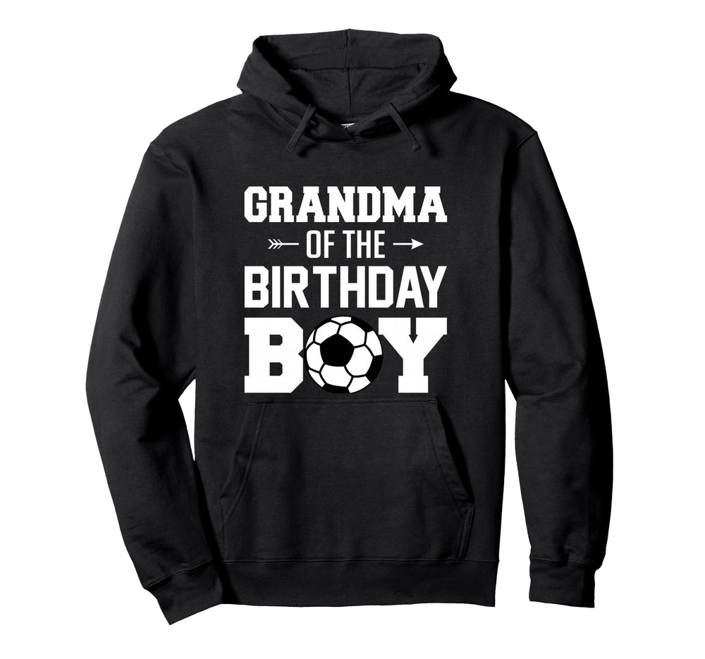 Grandma Birthday Funny Soccer Family Hoodie - Streetwear Style for Adults
