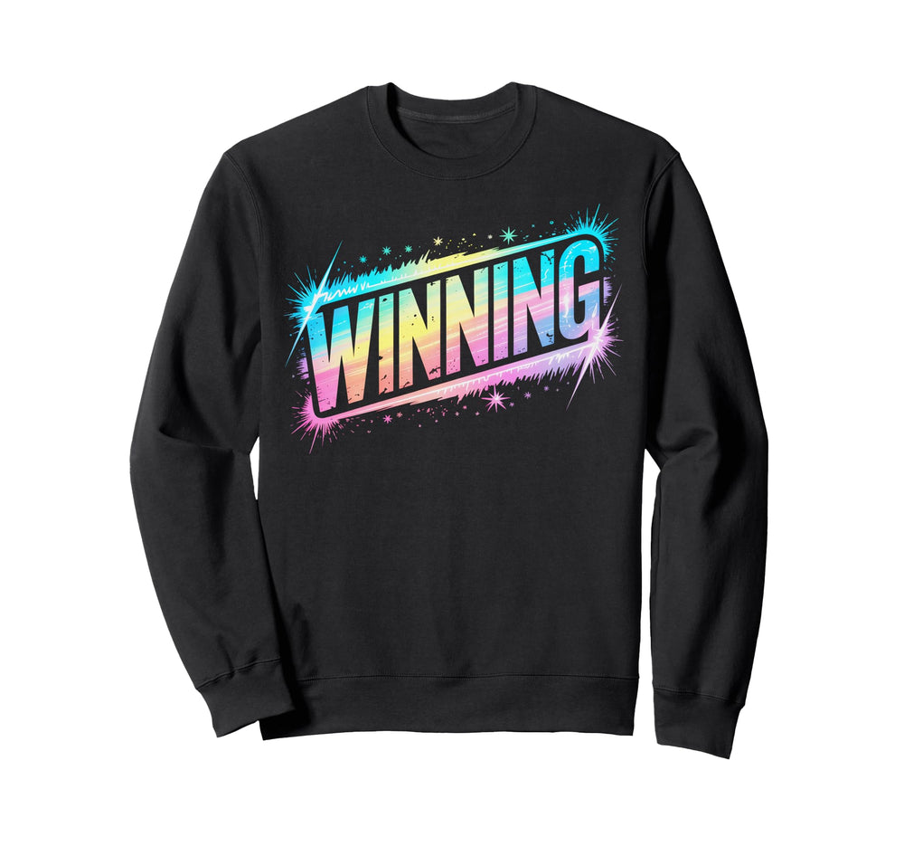 Lets Go Winning Winner Win Sweatshirt - Fun Novelty Design for Adults