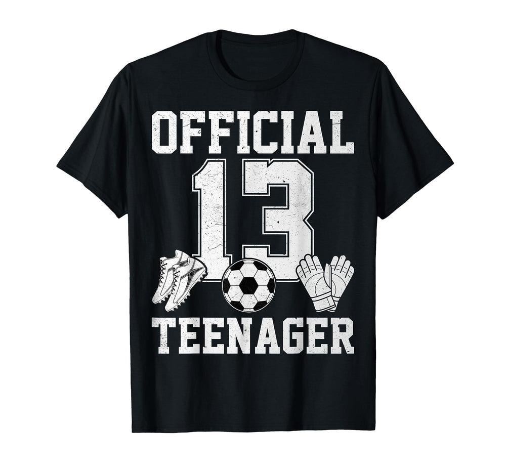 13 Teenager Soccer Lover Sports T-Shirt - Fun Novelty Design Men Women