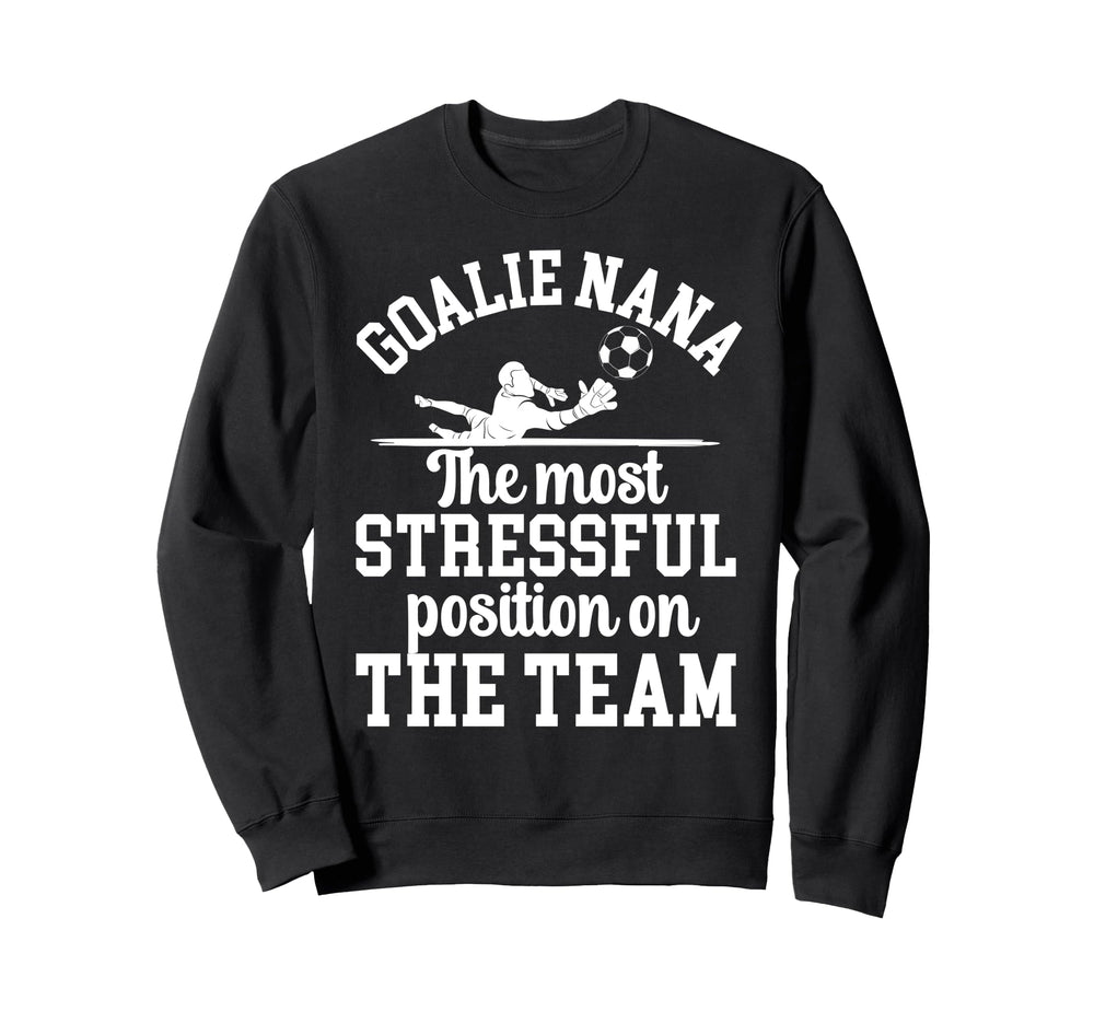 Funny Soccer Goalie Nana Soccer Keeper Sweatshirt - Trendy Graphic Unisex