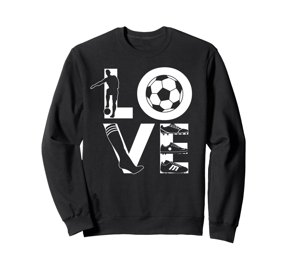 Soccer Love Gift Football Player Teens Sweatshirt - Novelty Apparel Unisex
