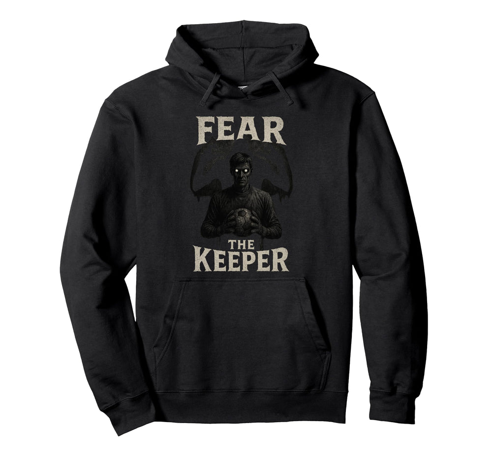 Scary Soccer Goalkeeper Horror Fear Keeper Hoodie - Trendy Graphic Unisex