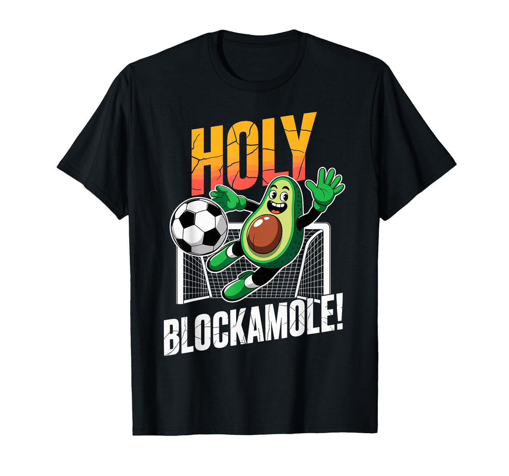 Holy Blockamole Avocado Soccer T-Shirt - Casual Everyday Wear for Adults