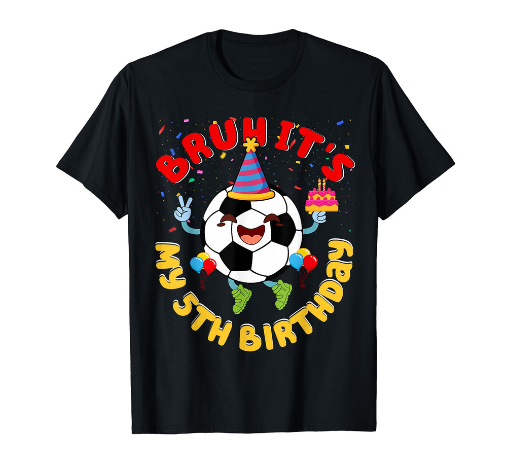 5 Year Old Birthday Soccer Theme T-Shirt - Casual Everyday Wear Men Women