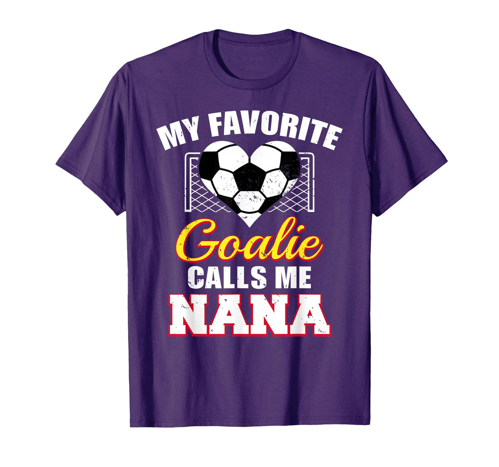 My Favorite Goalie Calls Me Nana T-Shirt - Custom Art Print Men Women