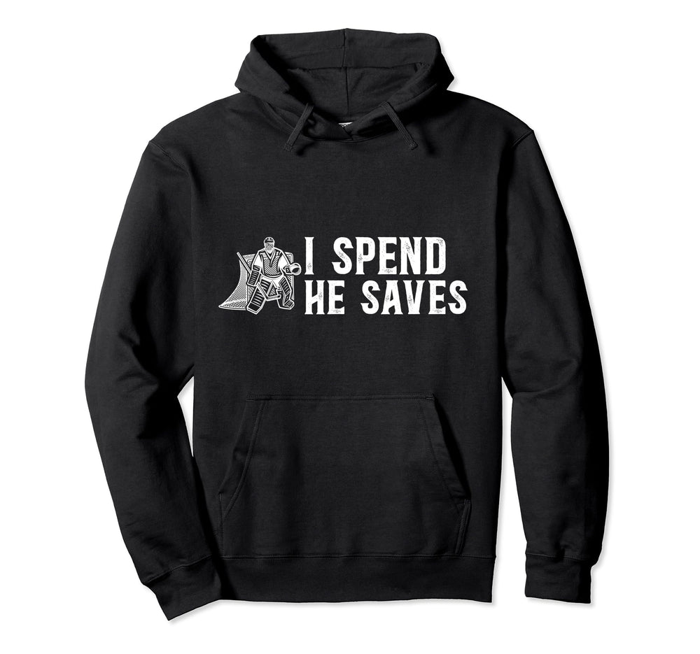 He Saves Hockey Goalkeeper Dad Hockey Goalie Hoodie - Graphic Print Unisex