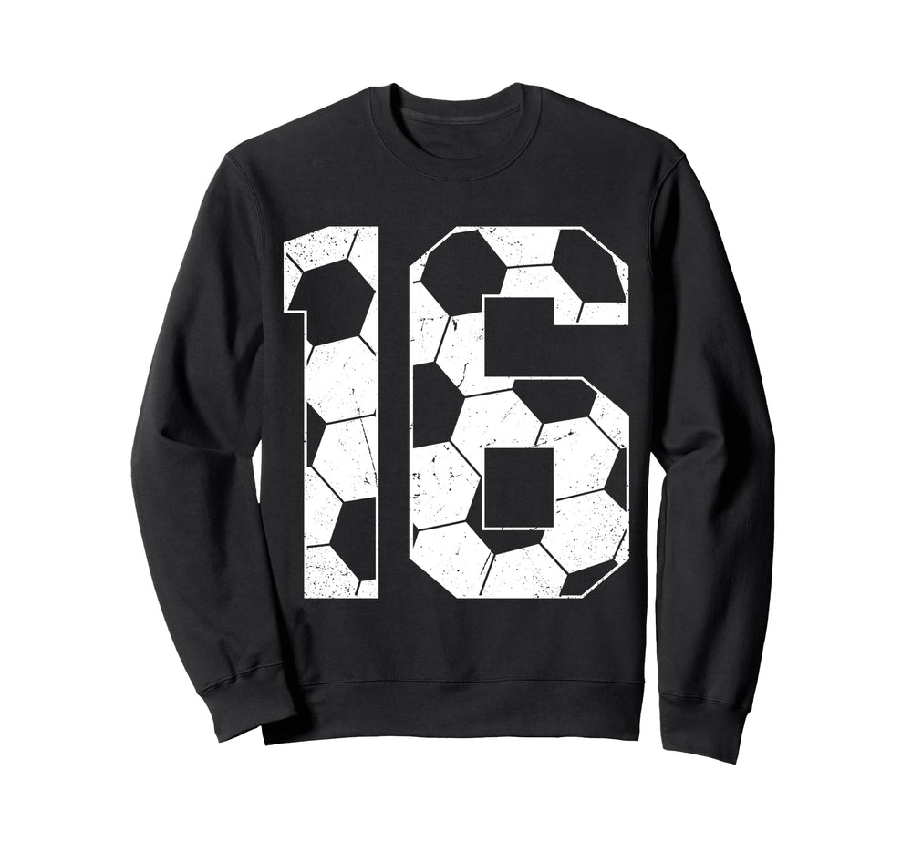 16Th Birthday Soccer Player Sweatshirt - Fun Novelty Design Men Women