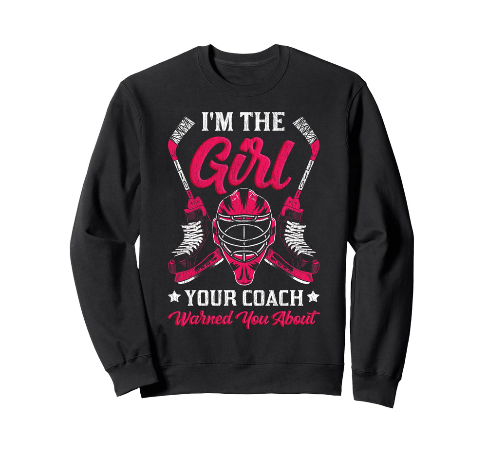 Ice Hockey Goalie Goalkeeper Im Your Sweatshirt - Graphic Print Unisex