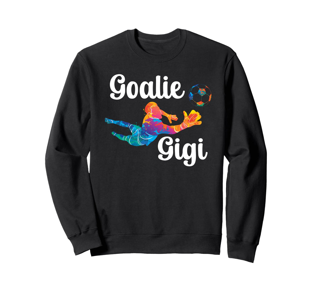 Soccer Goalie Gigi Soccer Keeper Sweatshirt - Custom Art Print Men Women