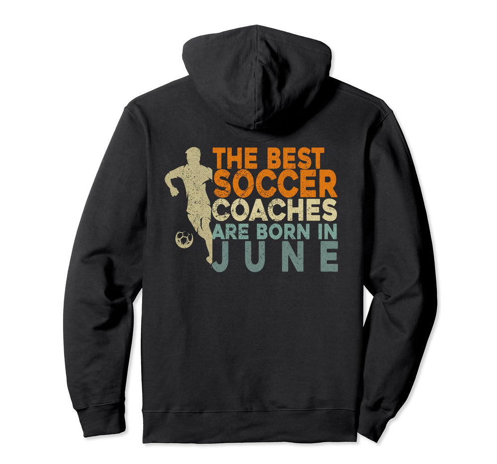 Soccer Coaching Training June Soccer Coach Hoodie - Trendy Graphic Unisex