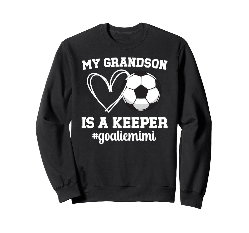 Proud Soccer Goalie Mimi Sweatshirt - Casual Everyday Wear Men Women