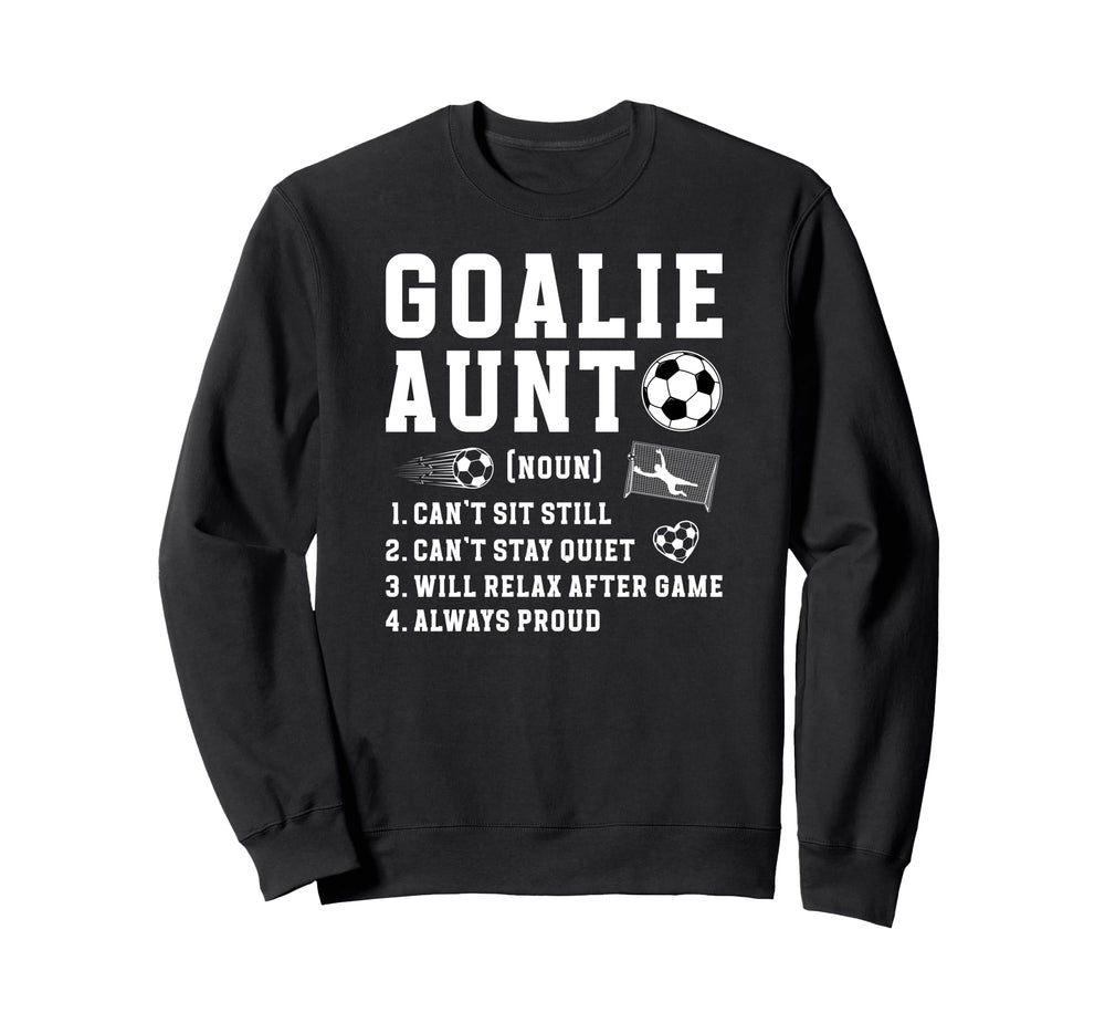 Soccer Goalie Aunt Definition Soccer Sweatshirt - Minimalist Print Unisex