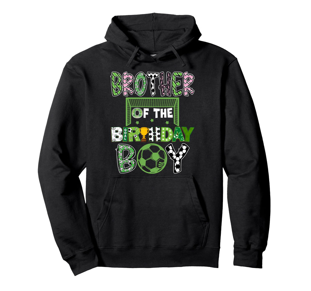 Brother Birthday Soccer Player Hoodie - Aesthetic Graphic for Adults