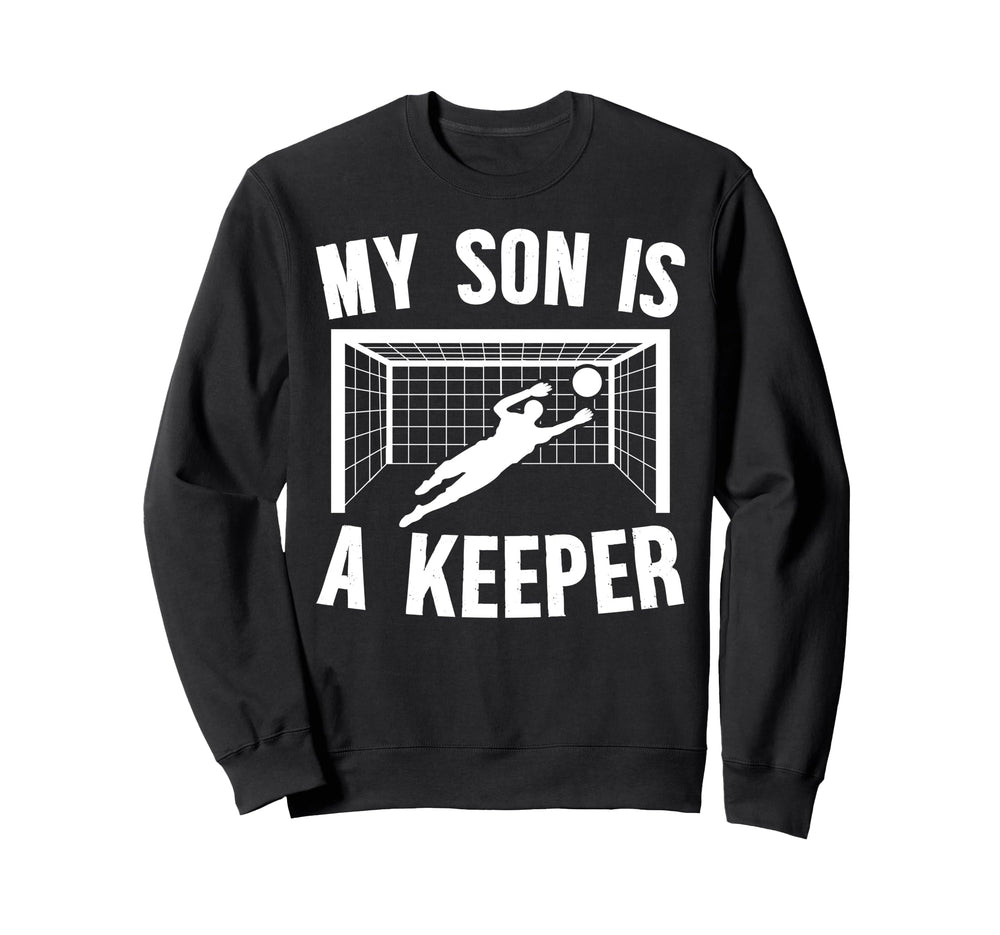 My Son Is Soccer Keeper Mom Sweatshirt - Aesthetic Graphic for Adults