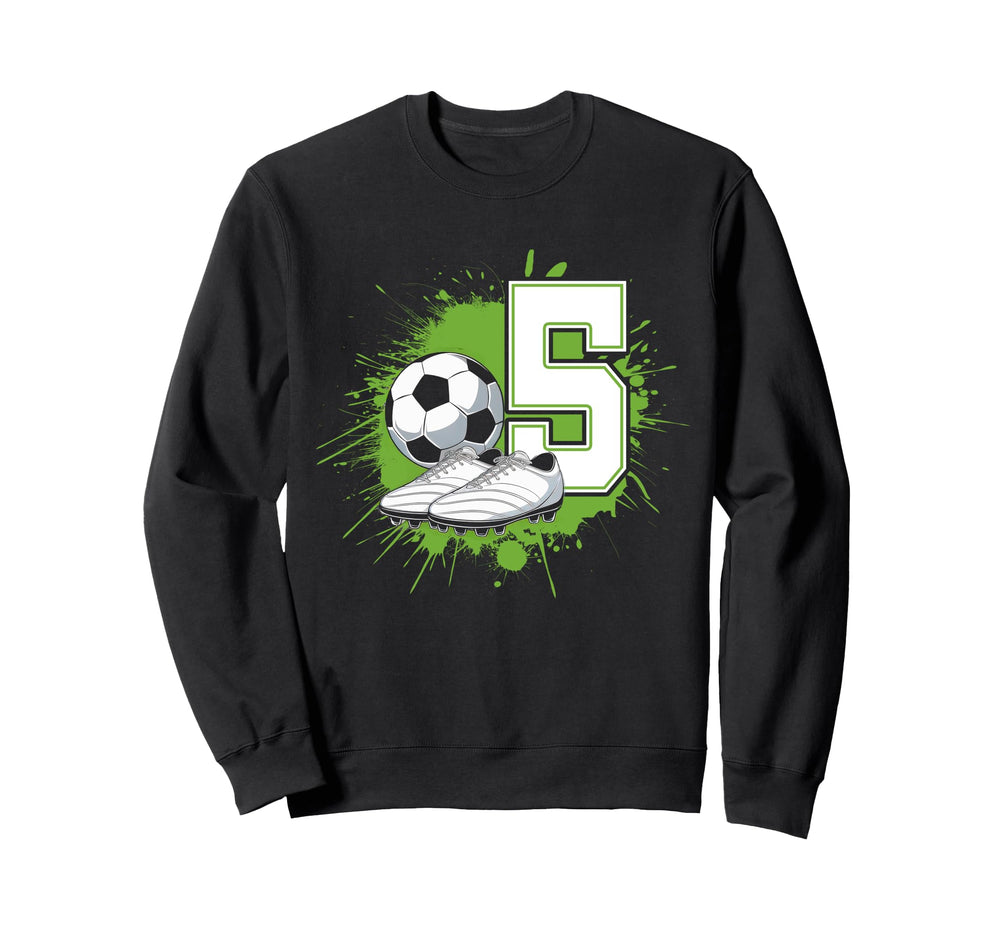 5 Soccer Birthday Gift Soccer Fan Sweatshirt - Trendy Graphic Men Women