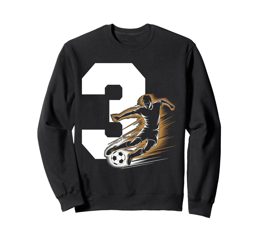 3 Soccer Birthday Gift Soccer Fan Sweatshirt - Trendy Graphic Men Women