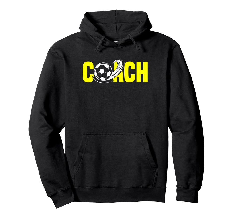 Soccer Coach Hoodie - Fun Novelty Design Unisex
