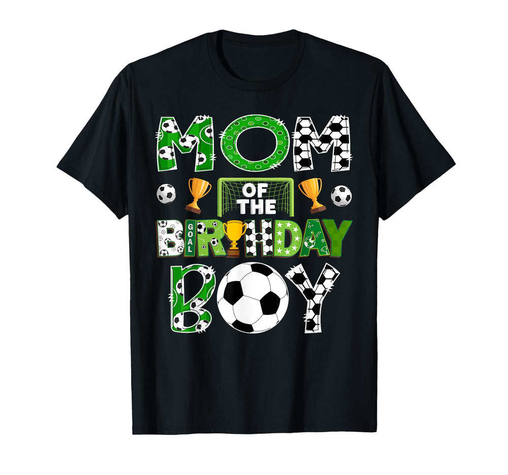 Mom Birthday Soccer Player Game Day T-Shirt - Fun Novelty Design Men Women