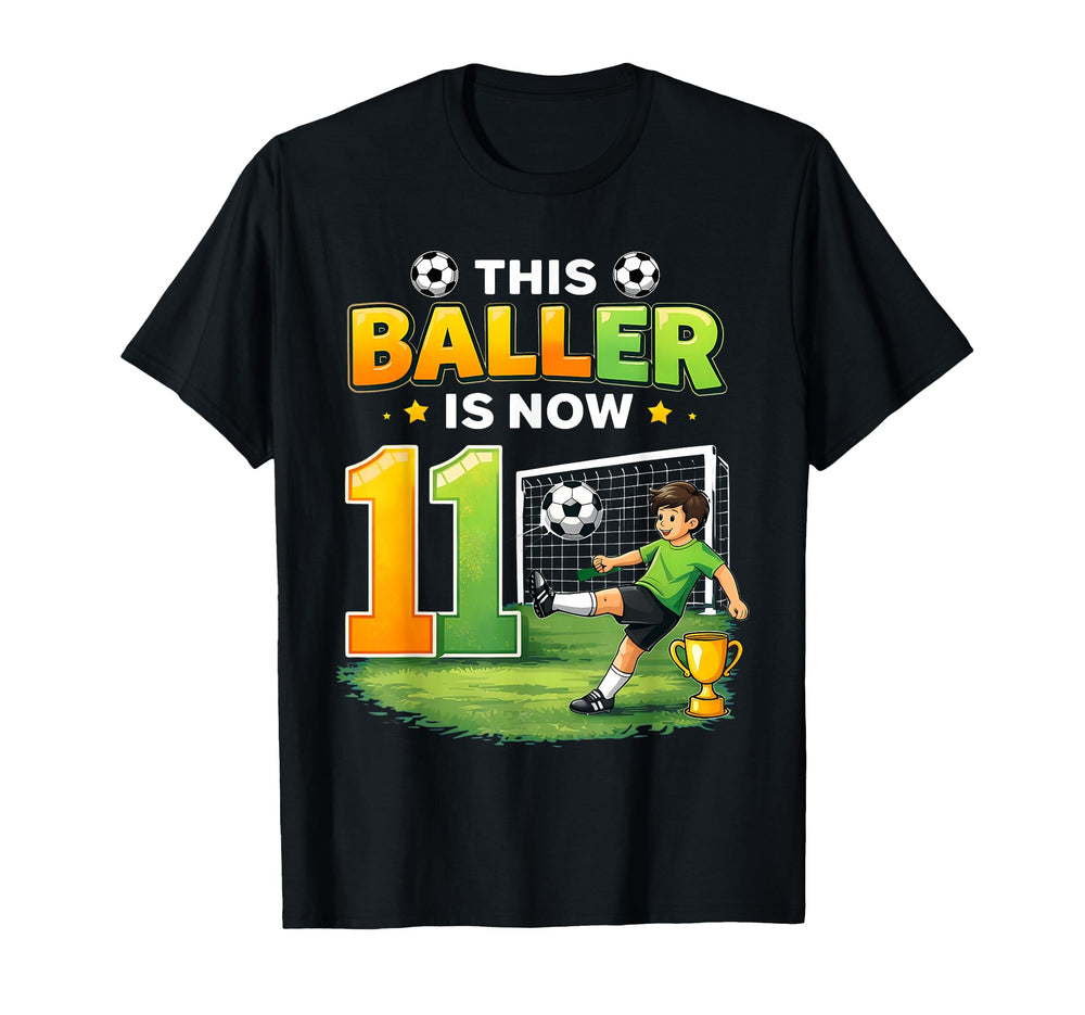 Baller 11Th Birthday Soccer Eleven Year T-Shirt - Aesthetic Graphic Unisex