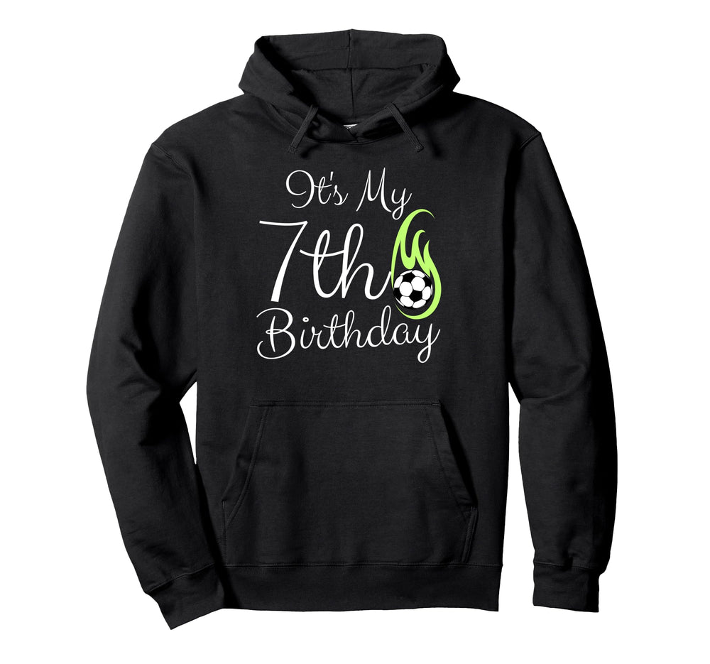 Its My 7Th Birthday Soccer Player 7Th Hoodie - Minimalist Print for Adults