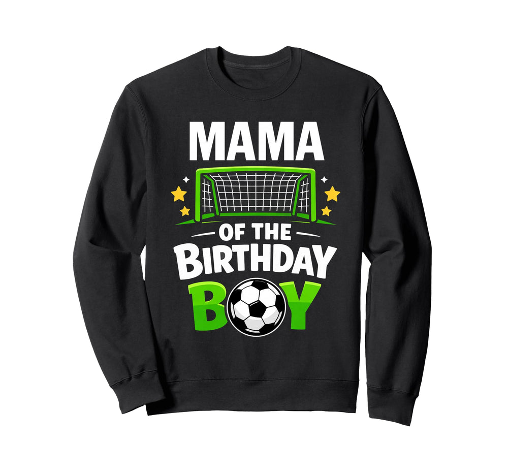 Mama Birthday Soccer Ball Family Sweatshirt - Trendy Graphic for Adults