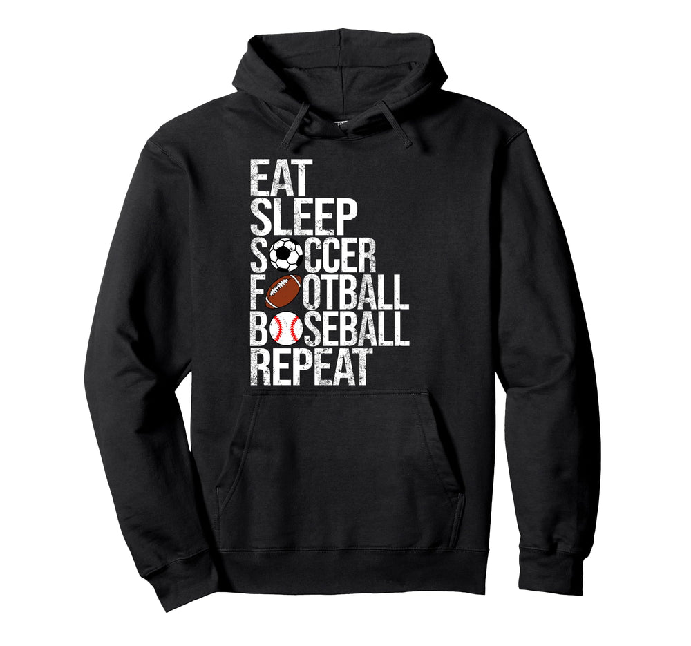Eat Sleep Soccer Football Baseball Hoodie - Streetwear Style Men Women