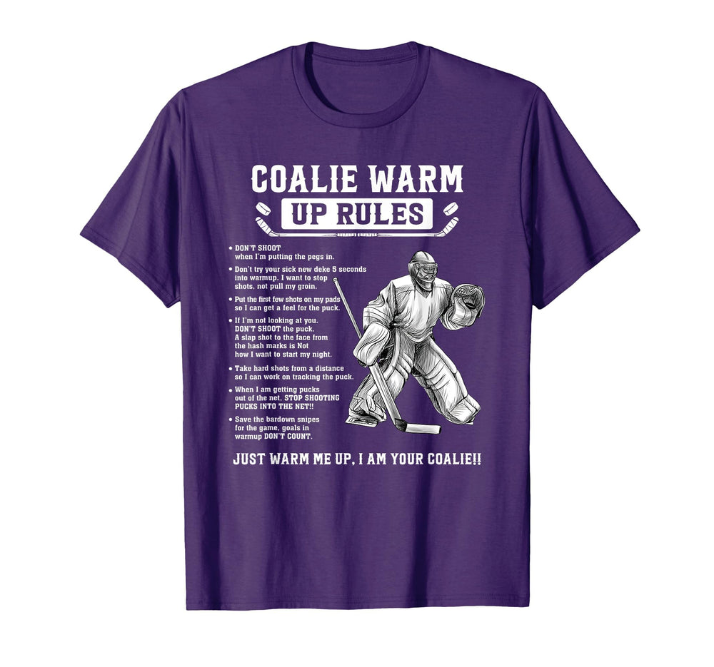 Goalie Warm Up Rules Ice Hockey Goalie T-Shirt - Streetwear Style Unisex