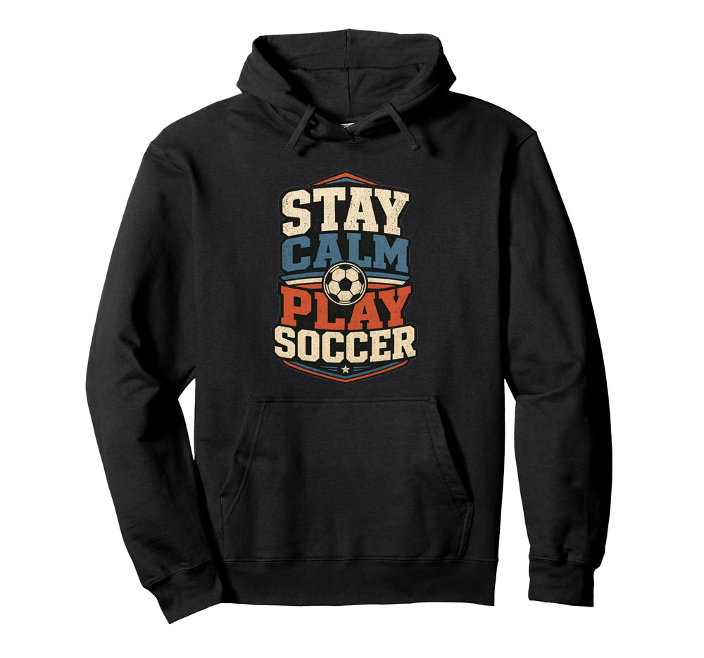 Football Collection Stay Calm And Play Hoodie - Fun Novelty Design Unisex