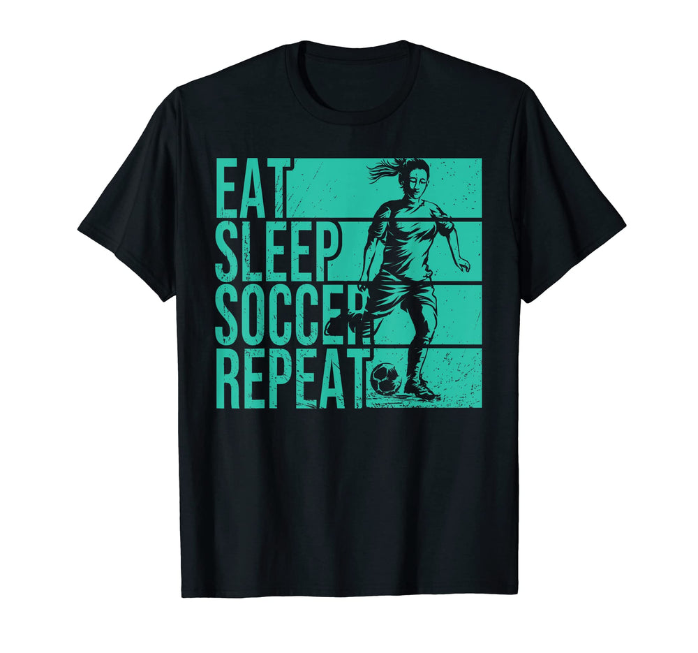 Eat Sleep Soccer Repeat Funny T-Shirt - Custom Art Print Men Women