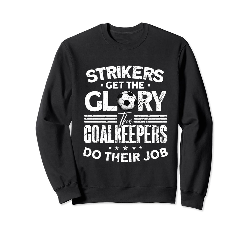 Soccer Goalkeeper Soccer Player Sweatshirt - Trendy Graphic Men Women