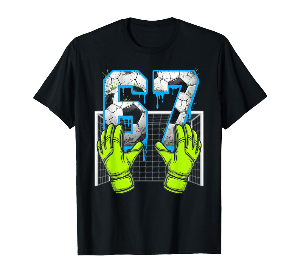 Soccer Drip 67 Six Seven Funny Gen T-Shirt - Streetwear Style for Adults