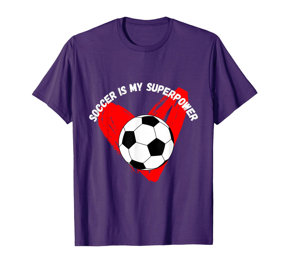 Soccer Is My Superpower T-Shirt - Aesthetic Graphic Unisex