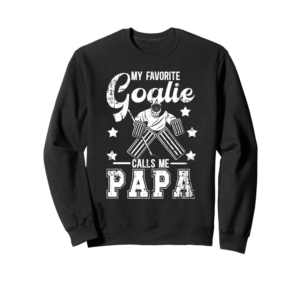 My Favorite Ice Hockey Goalie Sweatshirt - Casual Everyday Wear Unisex